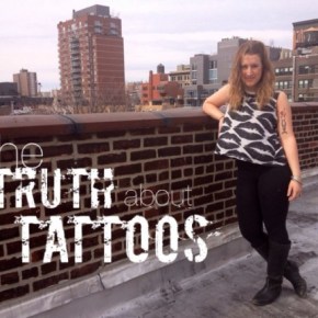 The Truth About&nbsp;Tattoos